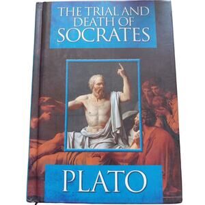 The Trial and Death of Socrates by Plato Hardcover Book 2010 Philosophy Classic